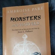 Livres: AMBROISE PARE ON MONTERS AND MARVELS. Lote 165601302