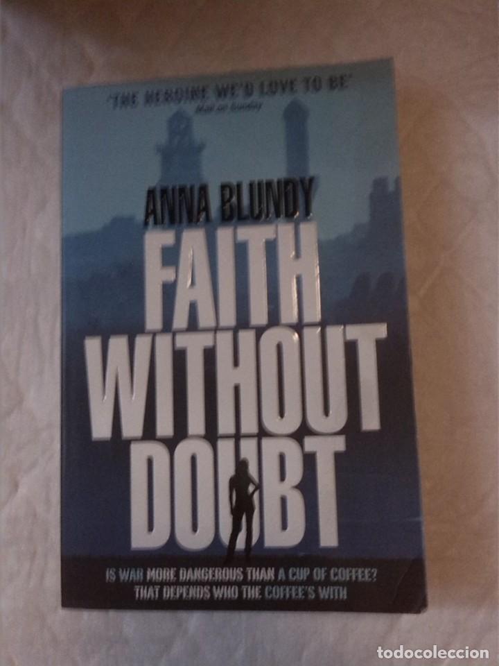 Libros: Faith without Doubt. Anna Blundy. Novelas en Ingl&eacute;s. - Foto 1