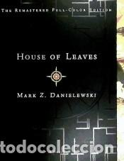 Libros: House of Leaves - Danielewski, Mark Z.