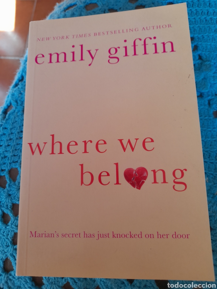 Libros: Where we belong?. Emily Giffin - Foto 1