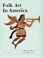 Libros: Folk Art in America - Earnest, Adele - Foto 1