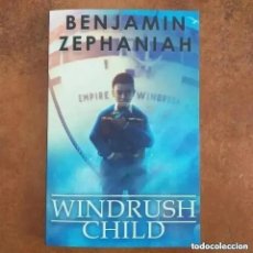 Libros: WINDRUSH CHILD. BENJAMIN ZEPHANIAH. VOICES. SCHOLASTIC. EN INGLES. Lote 320874628