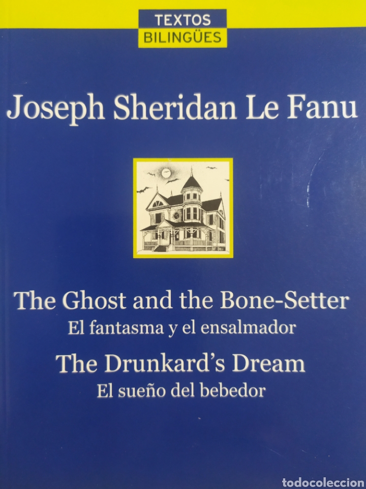 Libros: The Ghost and the Bone-Setter. The Drunkards Dream - Foto 1