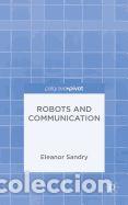 Libros: Robots and Communication - Sandry, E. - Foto 1