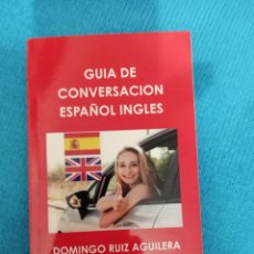 Libros: GUÍA DE CONVERSACION ESPAÑOL - INGLES -----LIBRO ESPECIAL PARA VIAJEROS -LEER DETALLES. Lote 339723163