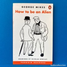 Libros: PENGUIN READERS 3 - GEORGE MIKES- HOW TO BE AN ALIEN. 3 PRE-INTERMEDIATE 1.200 WORDS. NUEVO.. Lote 347128678