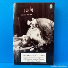 Libros: PENGUIN TWENTIETH-CENTURY CLASSICS - TENNESSEE WILLIAMS - A STREETCAR NAMED DESIRE AND OTHER PLAYS.. Lote 347129353