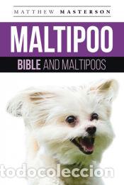 Libros: Maltipoo Bible And Maltipoos - Matthew Masterson - Foto 1