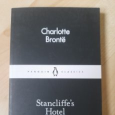 Libros: STANCLIFFE”S HOTEL. CHARLOTTE BRONTË. Lote 363125425