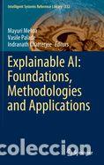 Libros: Explainable AI: Foundations, Methodologies and Applications - Foto 1
