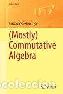 Libros: (Mostly) Commutative Algebra - Chambert-Loir, Antoine - Foto 1