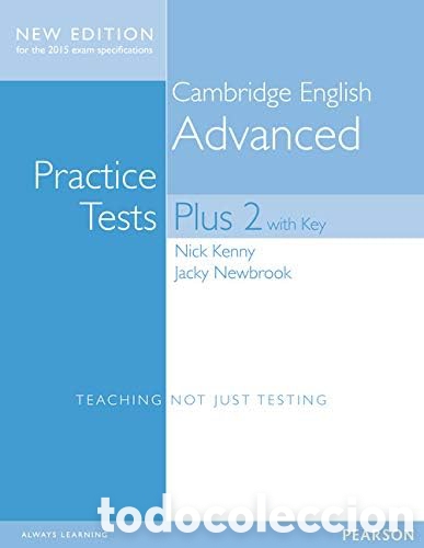 Libros: Nick Kenny Cambridge English Advanced Practice Tests Plus 2 New Edition: TeachiNg NoT JusT TesTiNg - Foto 1