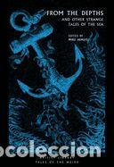 Livres: From the Depths: And Other Strange Tales of the Sea - Michael Ashley; Mike Ashley