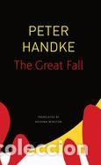 Libros: The Great Fall - Handke, Peter - Foto 1