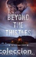 Libros: Beyond the Thistles - Young, Samantha - Foto 1