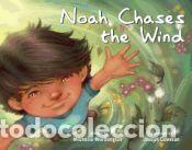 Libros: Noah Chases the Wind - Worthington, Michelle - Foto 1