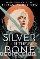 Libros: Silver in the Bone - Bracken, Alexandra - Foto 1