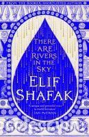 Livros: There are Rivers in the Sky - Shafak, Elif
