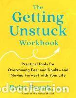 Libros: The Getting Unstuck Workbook: Practical Tools for Overcoming Fear and Doubt - And Moving Forward - Foto 1