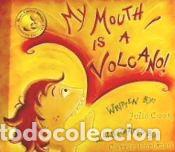 B&uuml;cher: My Mouth Is a Volcano! - Cook, Julia