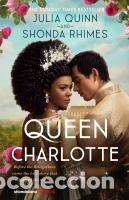 B&uuml;cher: Queen Charlotte - Rhimes, Shonda; Quinn, Julia