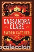 Libros: (clare).sword catcher.(random house) - Clare, Cassandra - Foto 1