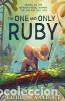 Libros: The One and Only Ruby - Katherine Applegate - Foto 1