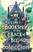 Livres: The Bookshop at the Back of Beyond - Amy Sparkes