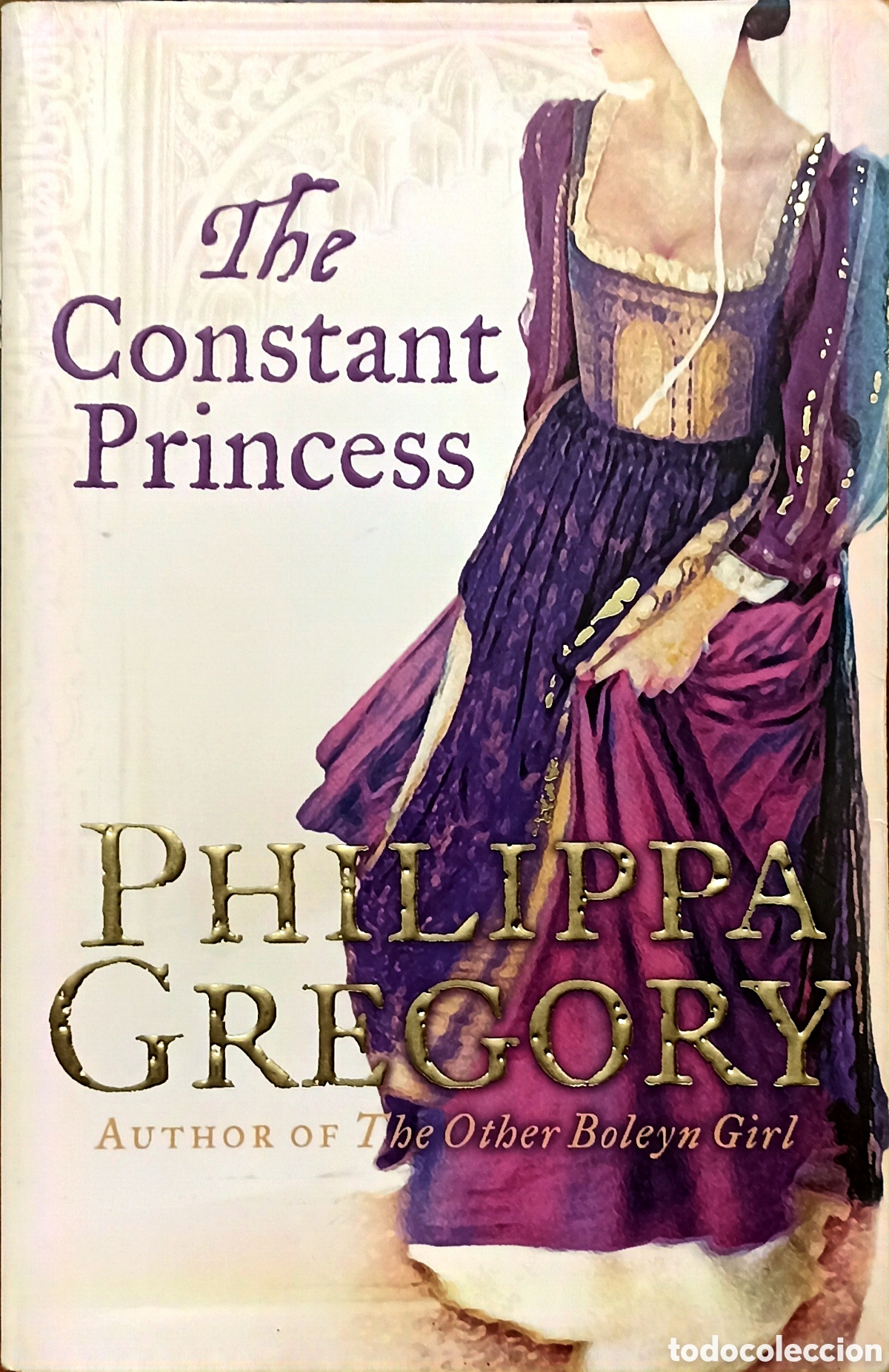 Libros: The Constant Princess - Phillipa Gregory - Foto 1