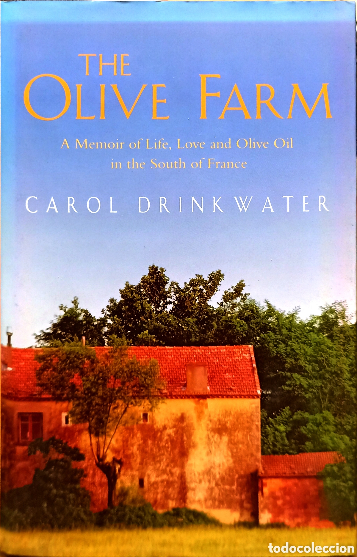 Libros: The Olive Farm - Carol Drinkwater - Foto 1