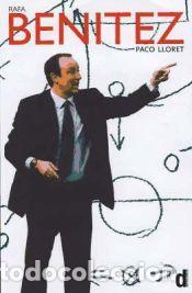 Libros: Rafa Benitez - Lloret, Paco - Foto 1