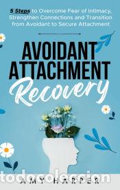 Libros: Avoidant Attachment Recovery - Amy Harper - Foto 1