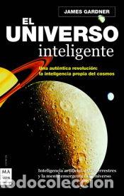 Libros: UNIVERSO INTELIGENTE, EL - Gardner, James - Foto 1