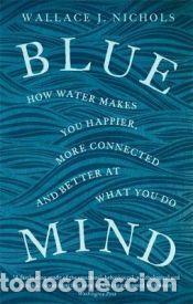 Libros: Blue Mind - Nichols, Wallace J.