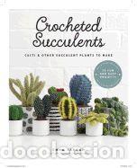 Libros: Crocheted Succulents: Cacti and Succulent Projects to Make - Varnam, Emma - Foto 1