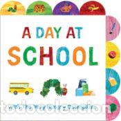 Libros: A Day at School with the Very Hungry Caterpillar: A Tabbed Board Book - Carle, Eric