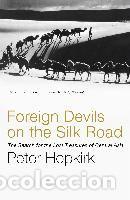 Libros: Foreign Devils on the Silk Road - Hopkirk, Peter - Foto 1