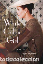 Libros: White Collar Girl - Ren&eacute;e Rosen - Foto 1