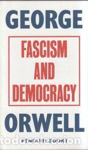 Libros: FASCISM AND DEMOCRACY - George Orwell - Foto 1