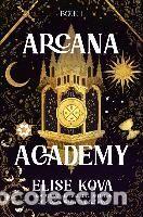 Libros: ARCANA ACADEMY - Elise Kova - Foto 1