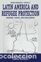 Livres: Latin America and Refugee Protection: Regimes, Logics, and Challenges