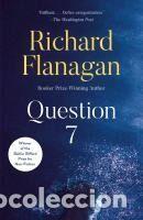 Libros: Question 7 - Flanagan, Richard - Foto 1