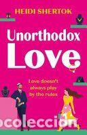 Libros: B23 UNORTHODOX LOVE - Heidi Shertok - Foto 1