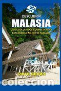 B&uuml;cher: Descubrir Malasia: Una Gu&iacute;a de Viaje Completa Para Explorar Lo Mejor de Malasia - Brown, Smith