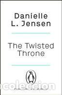 Libros: THE TWISTED THRONE - Danielle L. Jensen - Foto 1