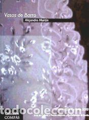 Libros: Vasos de barro - Mart&iacute;n Navarro, Alejandro - Foto 1