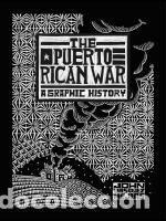 Libros: The Puerto Rican War: A Graphic History - Mejias, John Vasquez