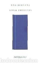 Libros: Intimacies - Leo Bersani; Adam Phillips