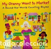 Libros: My Granny Went to Market: A Round-The-World Counting Rhyme - Blackstone, Stella
