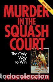Libros: Murder in the Squash Court - Angela Patmore,Jonah Barrington